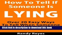 Books How to Tell If Someone is Lying - Over 20 Easy Ways To Tell When Someone Is Lying To You