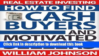Ebook Real Estate Investing: How to Find Cash Buyers and Motivated Sellers Full Online
