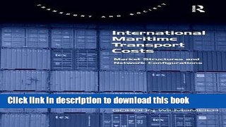 Books International Maritime Transport Costs: Market Structures and Network Configurations Free