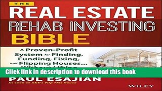 Books The Real Estate Rehab Investing Bible: A Proven-Profit System for Finding, Funding, Fixing,