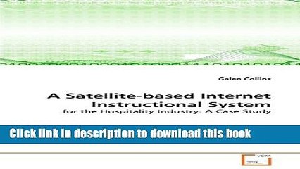 Ebook A Satellite-based Internet Instructional System: for the Hospitality Industry: A Case Study