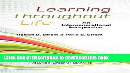 Books Learning Throughout Life: An Intergenerational Perspective (Hc) (Lifespan Learning) Full