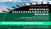 Books Making Sustainability Work: Best Practices in Managing and Measuring Corporate Social,