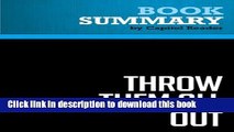 PDF  Summary: Throw Them All Out - Peter Schweizer: How Politicians and Their Friends Get Rich Off