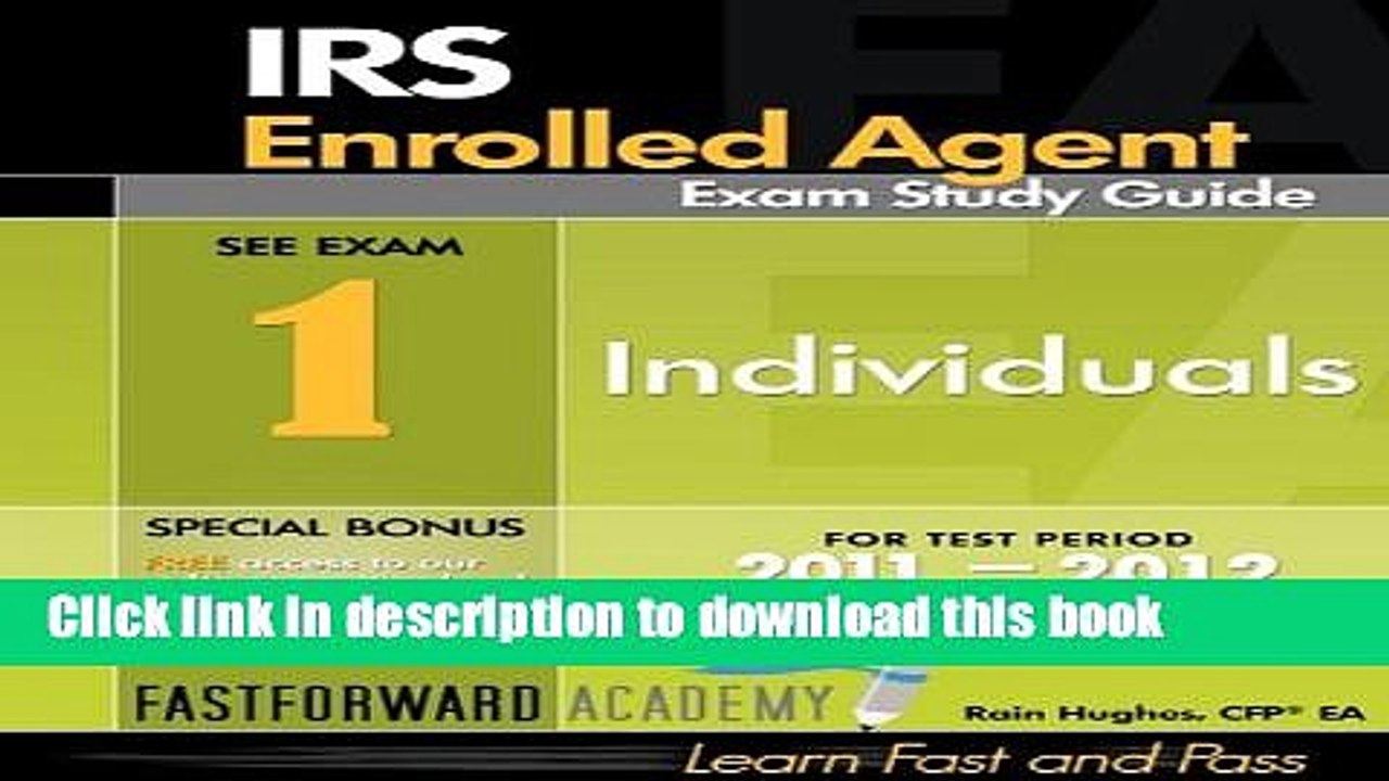 Ebook IRS Enrolled Agent Exam Study Guide 2011-2012: Part 1-Individuals, with Free Online Test