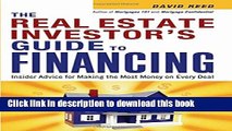 Books The Real Estate Investor s Guide to Financing: Insider Advice for Making the Most Money on