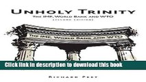 Download  Unholy Trinity: The IMF, World Bank and WTO  Free Books