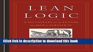 Books Lean Logic: A Dictionary for the Future and How to Survive It Free Online