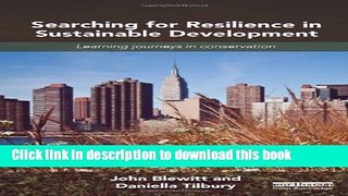 Books Searching for Resilience in Sustainable Development: Learning Journeys in Conservation Free