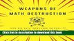 Books Weapons of Math Destruction: How Big Data Increases Inequality and Threatens Democracy Full