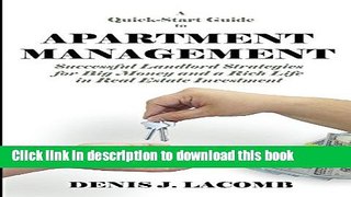Books A Quick Start Guide to Apartment Management: Successful Landlord Strategies for Big Money