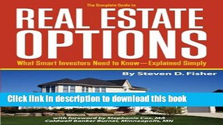 Ebook The Complete Guide to Real Estate Options: What Smart Investors Need to Know - Explained