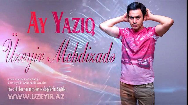 Uzeyir Mehdizade - Ay Yaziq ( 2016 )_HIGH
