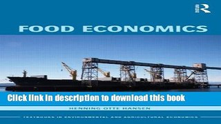 Ebook Food Economics: Industry and Markets Full Download