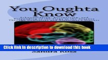 [Read  e-Book PDF] You Oughta Know: Acknowledging, Recognizing, and Responding to the Steps in the