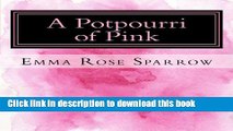 [Download] A Potpourri of Pink: Picture Book for Dementia Patients (L2) (Volume 1) Free Books
