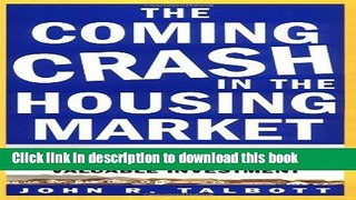 PDF  The Coming Crash in the Housing Market: 10 Things You Can Do Now to Protect Your Most