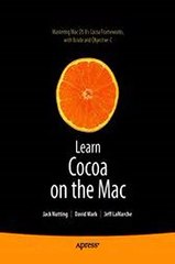 Learn Cocoa on the Mac David Mark  Jeff LaMarche  Jack Nutting Ebook EPUB PDF