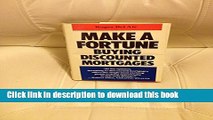 Ebook Make a Fortune Buying Discounted Mortgages Full Online