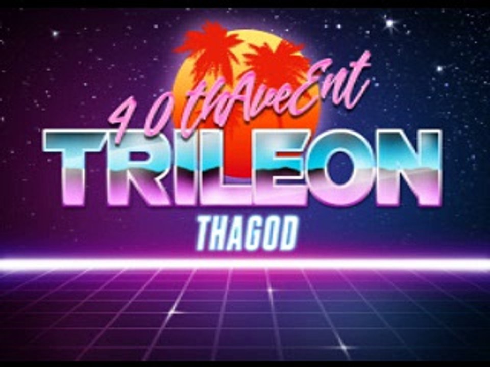 Trileon - Worth It