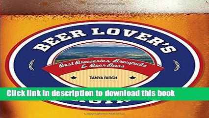 Download Video: [Download] Beer Lover s Virginia: Best Breweries, Brewpubs   Beer Bars (Beer Lovers Series) Free