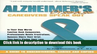 [PDF] Alzheimer s Disease: Caregivers Speak Out by Pam Haisman (1998-04-03) Free Books