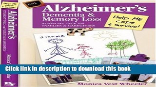 [PDF] Alzheimer s, Dementia   Memory Loss: Straight Talk for Families   Caregivers by Monica Vest