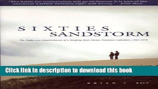 [Read PDF] Sixties Sandstorm: The Fight over Establishment of a Sleeping Bear Dunes National