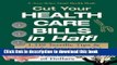 Read Jerry Baker s Cut Your Health Care Bills in Half!: 1,339 Terrific Tips   Surefire Strategies