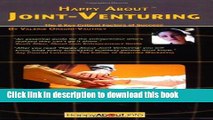 [Read PDF] Happy About Joint Venturing: The 8 Critical Factors of Success Download Free