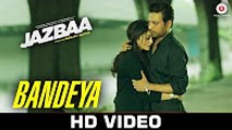 Bandeyaa - Jazbaa  Aishwarya Rai Bachchan  Irrfan Khan  Jubin Nautiyal  Amjad - Nadeem