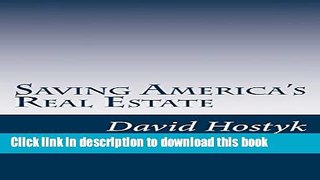 Books Saving America s Real Estate: Restoring Accountability and Transparency to Real Estate
