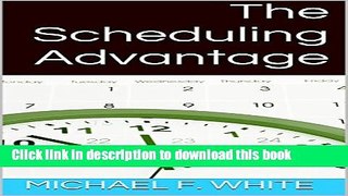 Ebook The Scheduling Advantage Free Online