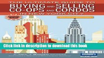 Ebook The Ultimate Guide to Buying and Selling Co-Ops and Condos in New York City Free Online