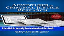 Ebook Adventures in Criminal Justice Research: Data Analysis Using SPSS 15.0 and 16.0 for Windows