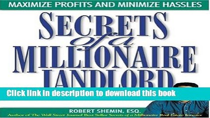 Books Secrets of a Millionaire Landlord: Maximize Profits and Minimize Hassles Full Download