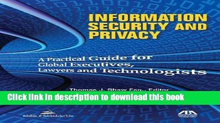 Books Information Security and Privacy: A Practical Guide for Global Executives, Lawyers and