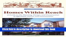 Books Homes Within Reach: A Guide to the Planning, Design, and Construction of Affordable Homes