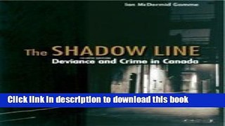 Books The Shadow Line: Deviance and Crime in Canada Full Download
