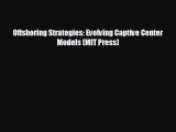 FREE PDF Offshoring Strategies: Evolving Captive Center Models (MIT Press)  DOWNLOAD ONLINE