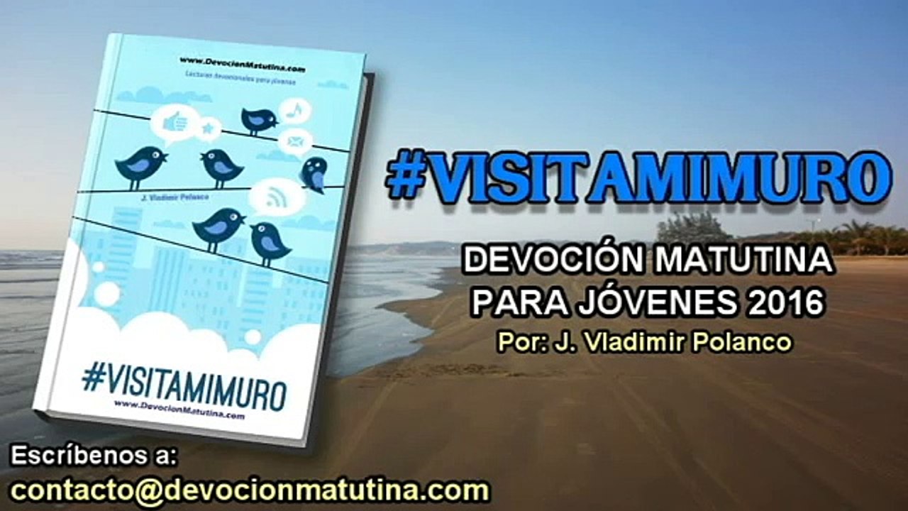 Domingo 31 de julio 2016 | Devoción Matutina para Jóvenes 2016 | Mira el lado positivo
