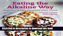 Books Eating the Alkaline Way: Recipes for a Well-Balanced Honestly Healthy Lifestyle Full Online
