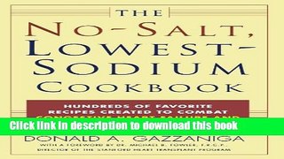 Ebook The No-Salt, Lowest-Sodium Cookbook Full Online
