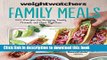 Ebook Weight Watchers Family Meals: 250 Recipes for Bringing Family, Friends, and Food Together