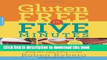 Books Gluten-Free in Five Minutes: 123 Rapid Recipes for Breads, Rolls, Cakes, Muffins, and More