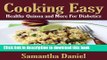 Ebook Cooking Easy: Healthy Quinoa and More For Diabetics Full Online