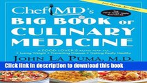 Books ChefMD s Big Book of Culinary Medicine: A Food Lover s Road Map to: Losing Weight,