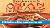 Ebook 30-Minute Asian Meals: 250 Quick, Tasty   Healthy Recipes from Around Asia Free Online