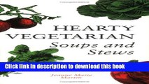 Ebook Hearty Vegetarian Soups and Stews Full Online