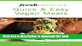 Ebook Fresh Essentials: Quick And Easy Vegan Meals Full Online KOMP
